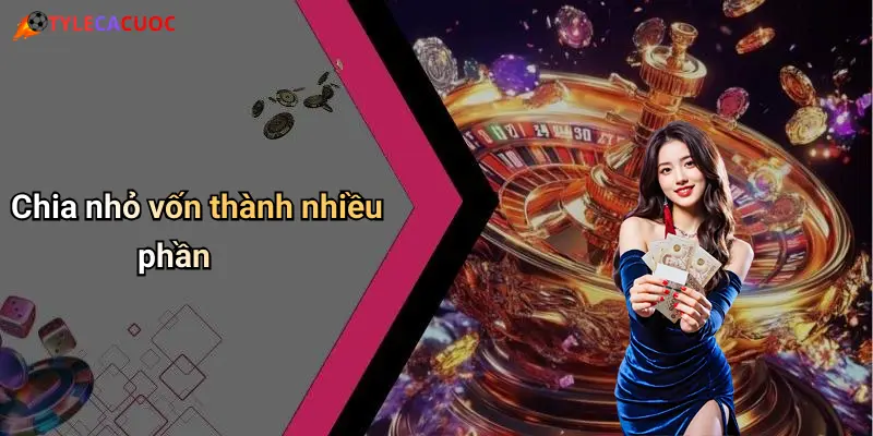 Chia nhỏ vốn thành nhiều phần